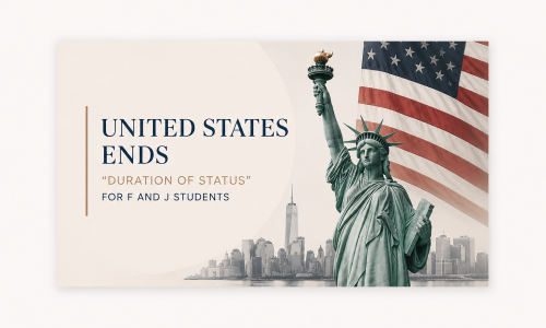 United States ends “duration of status” for F and J students
